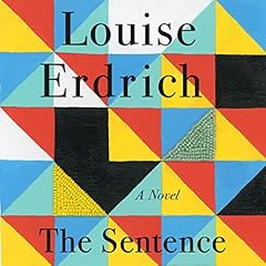 The Sentence Audiolibro Por Louise Erdrich arte de portada