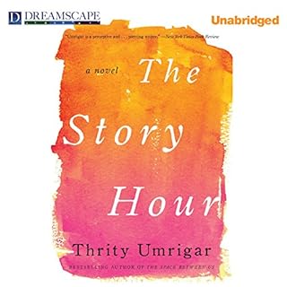 The Story Hour Audiolibro Por Thrity Umrigar arte de portada