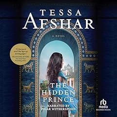 The Hidden Prince Audiolibro Por Tessa Afshar arte de portada