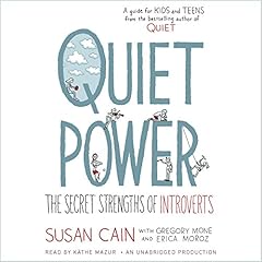 Quiet Power Audiolibro Por Susan Cain, Gregory Mone, Erica Moroz arte de portada