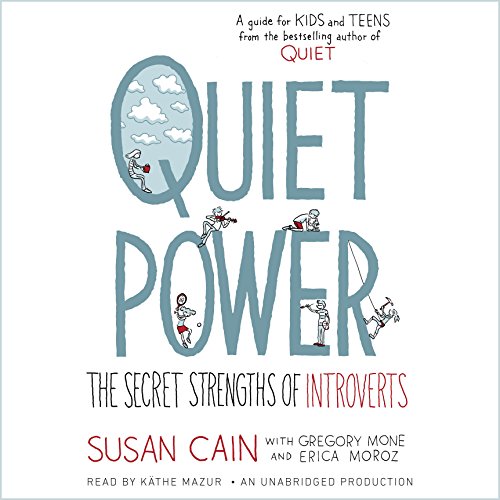 Quiet Power Audiolibro Por Susan Cain, Gregory Mone, Erica Moroz arte de portada