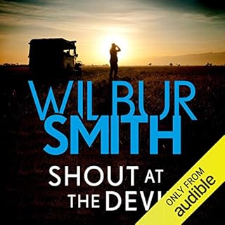 Shout at the Devil Audiolibro Por Wilbur Smith arte de portada