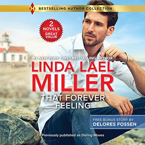 That Forever Feeling & Security Blanket Audiobook By Delores Fossen, Linda Lael Miller cover art