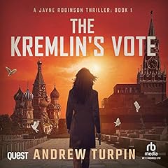 The Kremlin's Vote Audiolibro Por Andrew Turpin arte de portada