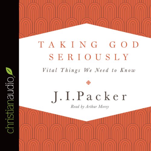 Taking God Seriously Audiolibro Por J. I. Packer arte de portada