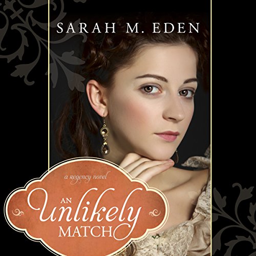 An Unlikely Match Audiobook By Sarah M. Eden cover art