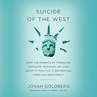 Suicide of the West Audiolibro Por Jonah Goldberg arte de portada