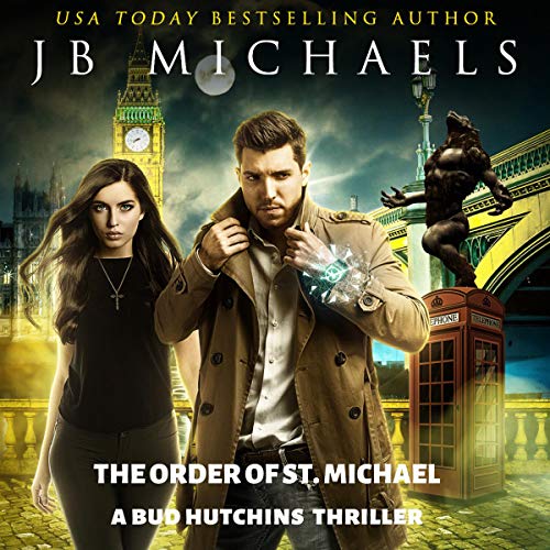 The Order of St. Michael Audiobook By JB Michaels cover art