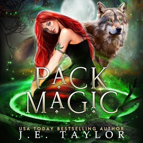 Pack Magic Audiobook By J.E. Taylor cover art