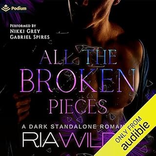 All the Broken Pieces Audiolibro Por Ria Wilde arte de portada