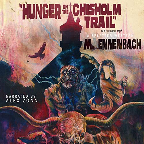 Hunger on the Chisholm Trail Audiolibro Por M. Ennenbach arte de portada