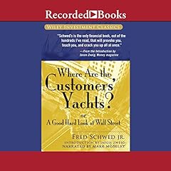 Where Are the Customers' Yachts? Audiolibro Por Fred Schwed Jr., Peter Arno arte de portada