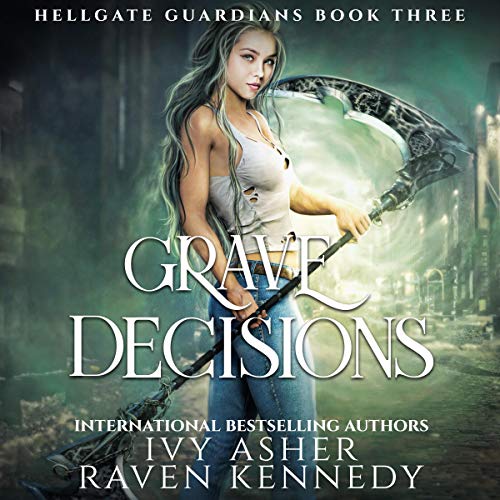 Grave Decisions Audiobook By Ivy Asher, Raven Kennedy cover art