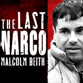 The Last Narco Audiolibro Por Malcolm Beith arte de portada