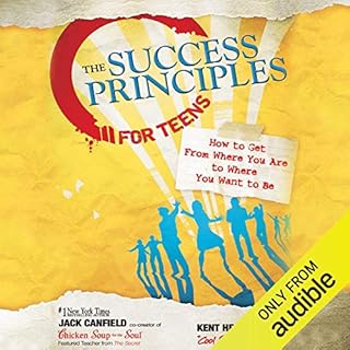 The Success Principles for Teens Audiolibro Por Jack Canfield, Kent Healy arte de portada