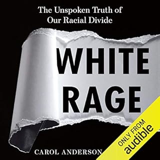 White Rage Audiolibro Por Carol Anderson arte de portada