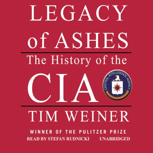 Legacy of Ashes Audiobook By Tim Weiner cover art