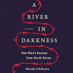 A River in Darkness Audiolibro Por Masaji Ishikawa, Risa Kobayashi - translator, Martin Brown - translator arte de portada