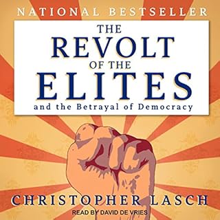 The Revolt of the Elites and the Betrayal of Democracy Audiolibro Por Christopher Lasch arte de portada