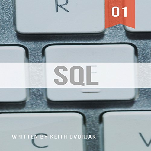 SQL: Beginner Level SQL from the Ground Up Audiobook By Keith Dvorjak cover art