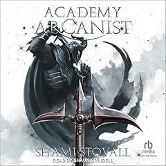 Academy Arcanist Audiobook By Shami Stovall cover art