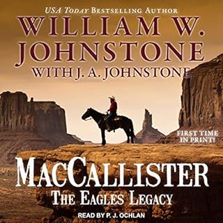 MacCallister: The Eagles Legacy Audiobook By William W. Johnstone, J. A. Johnstone cover art