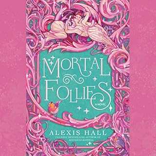 Mortal Follies Audiolibro Por Alexis Hall arte de portada