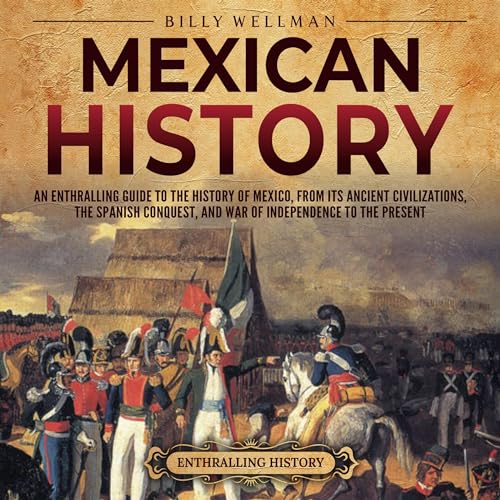 Mexican History Audiolibro Por Billy Wellman arte de portada