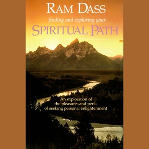 Finding and Exploring Your Spiritual Path Audiolibro Por Ram Dass arte de portada