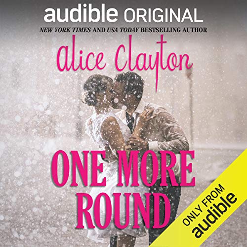 One More Round Audiobook By Alice Clayton cover art