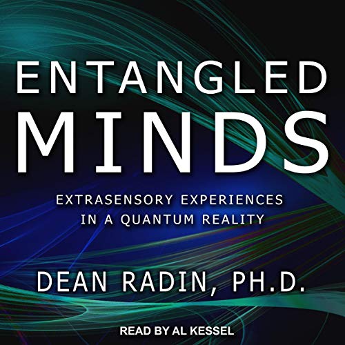 Entangled Minds Audiolibro Por Dean Radin PhD arte de portada