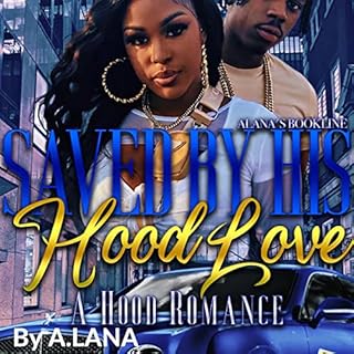 Saved by His Hood Love Audiolibro Por A. Lana arte de portada