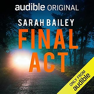 Final Act Audiobook By Sarah Bailey cover art
