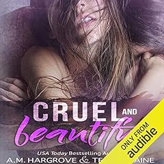 Cruel & Beautiful Audiolibro Por A. M. Hargrove, Terri E. Laine arte de portada