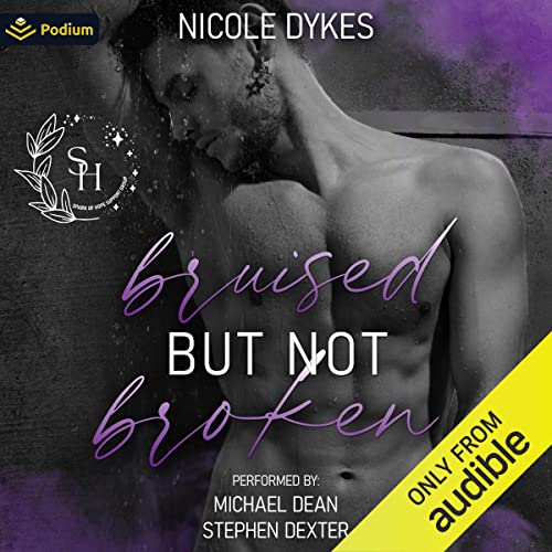 Bruised but Not Broken Audiolibro Por Nicole Dykes arte de portada