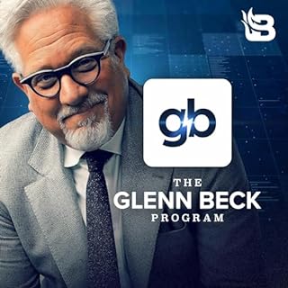 The Glenn Beck Program Audiobook By Blaze Podcast Network cover art