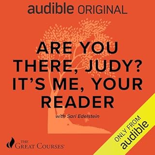 Are You There, Judy? It's Me, Your Reader Audiobook By Sari Edelstein, The Great Courses cover art