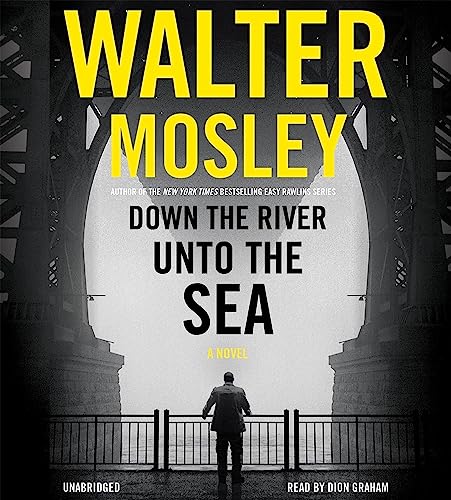 Down the River unto the Sea Audiolibro Por Walter Mosley arte de portada