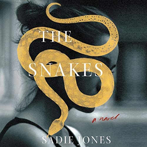 The Snakes Audiolibro Por Sadie Jones arte de portada