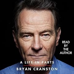 A Life in Parts Audiolibro Por Bryan Cranston arte de portada