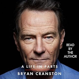 A Life in Parts Audiolibro Por Bryan Cranston arte de portada