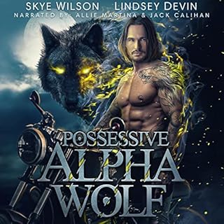 Possessive Alpha Wolf Audiobook By Skye Wilson, Lindsey Devin cover art