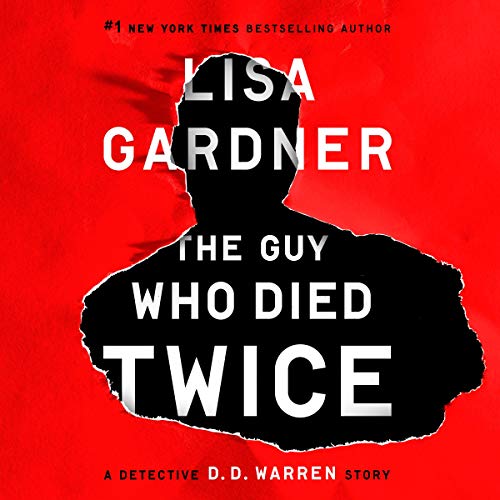 The Guy Who Died Twice Audiobook By Lisa Gardner cover art