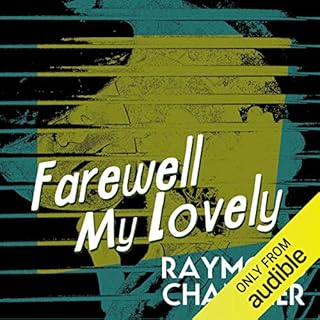 Farewell My Lovely Audiolibro Por Raymond Chandler arte de portada