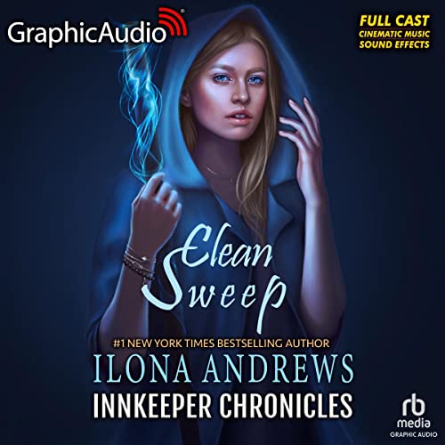 Clean Sweep (Dramatized Adaptation) Audiolibro Por Ilona Andrews arte de portada