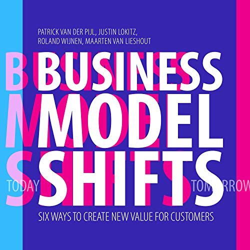 Business Model Shifts Audiolibro Por Patrick Van Der Pijl, Justin Lockitz, Roland Winjen, Maarten van Lieshout - designer art