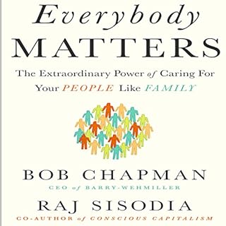 Everybody Matters Audiobook By Bob Chapman, Raj Sisodia cover art