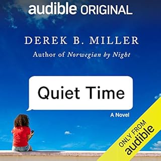 Quiet Time Audiolibro Por Derek B. Miller arte de portada