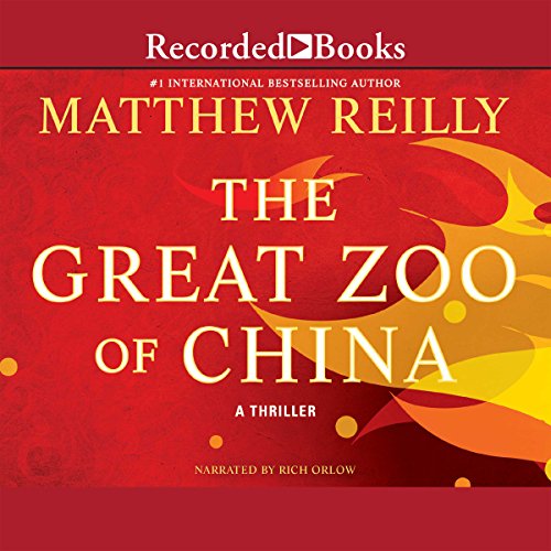 The Great Zoo of China Audiobook By Matthew Reilly cover art