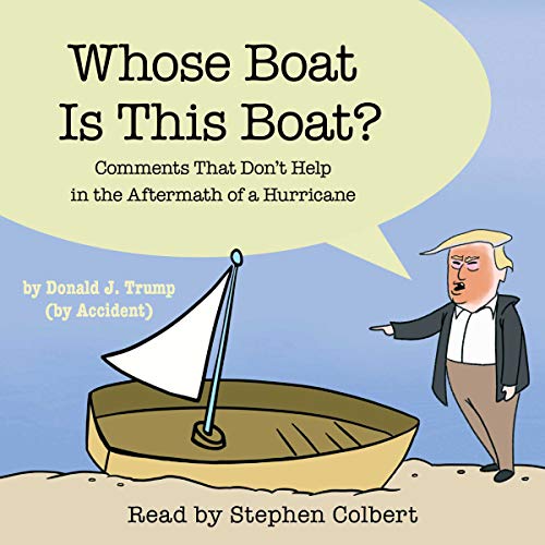 Whose Boat Is This Boat? Audiolibro Por The Staff of The Late Show with Stephen Colbert arte de portada